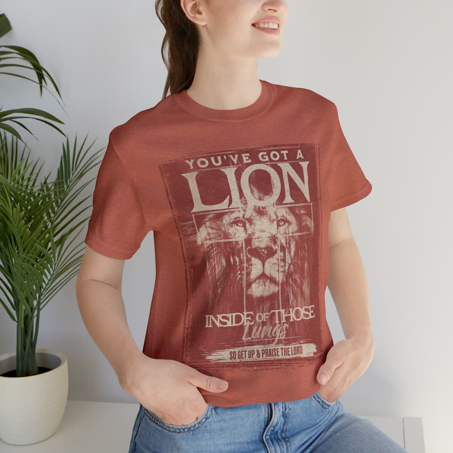 You've Got A Lion Inside of Those Lungs T Shirt