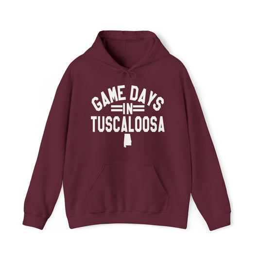 College Game Days In Tuscaloosa Hooded Sweatshirt