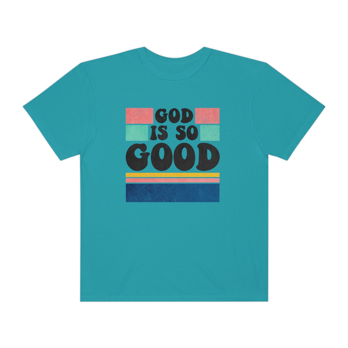 Retro God Is So Good T Shirt (Comfort Colors)