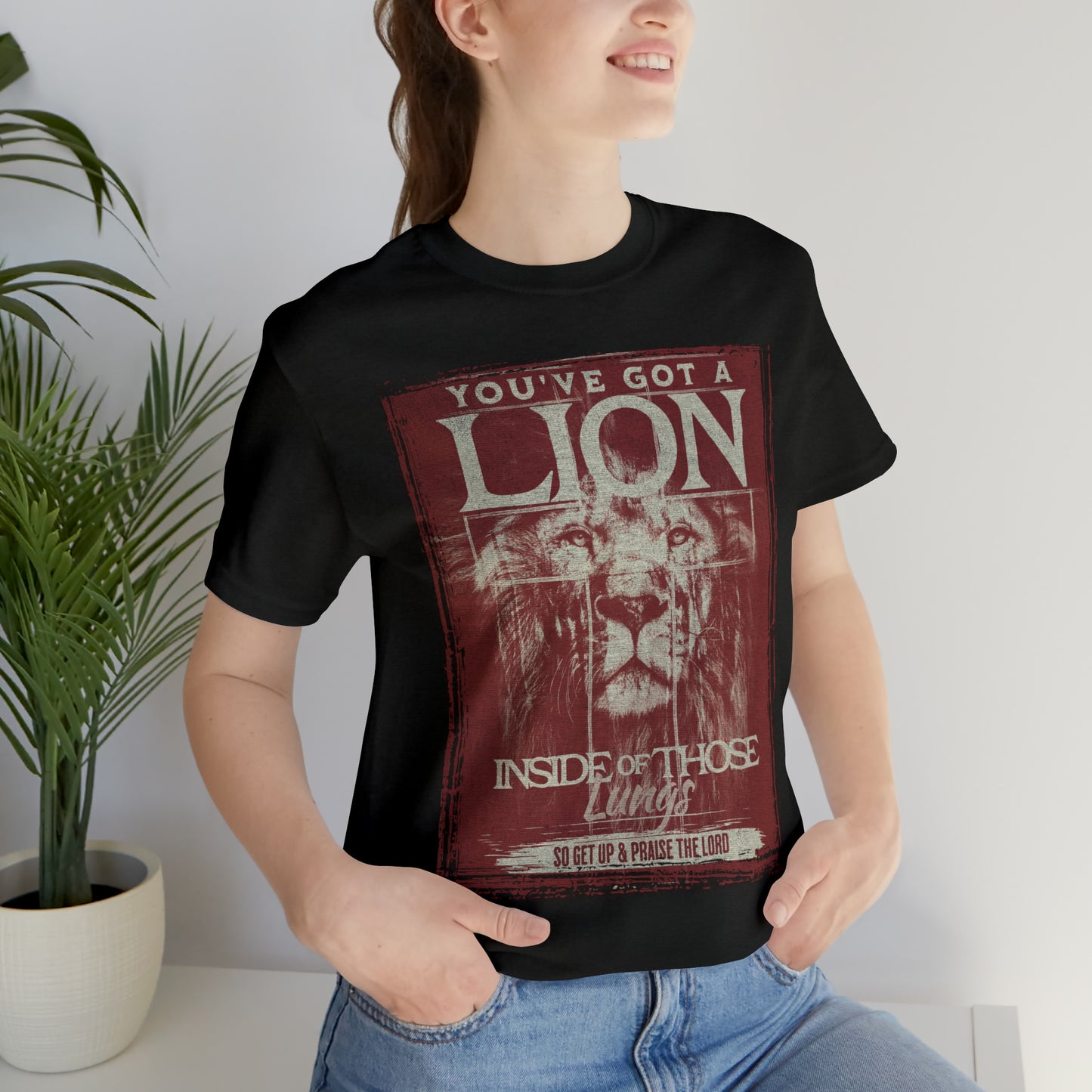 You've Got A Lion Inside of Those Lungs T Shirt