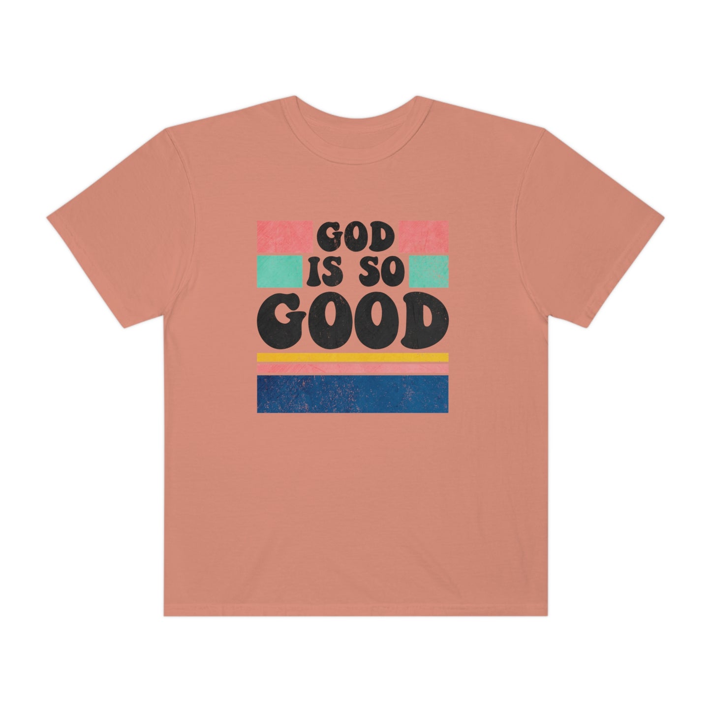 Retro God Is So Good T Shirt (Comfort Colors)