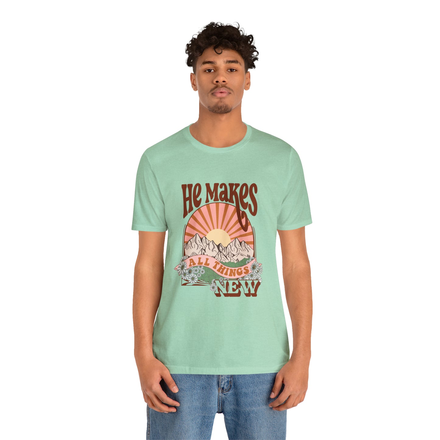 He Makes All Things New Boho Style T Shirt