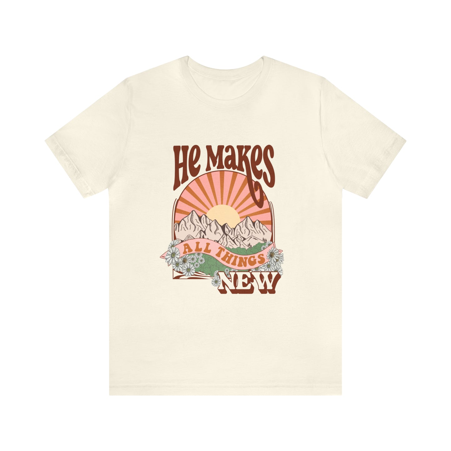 He Makes All Things New Boho Style T Shirt