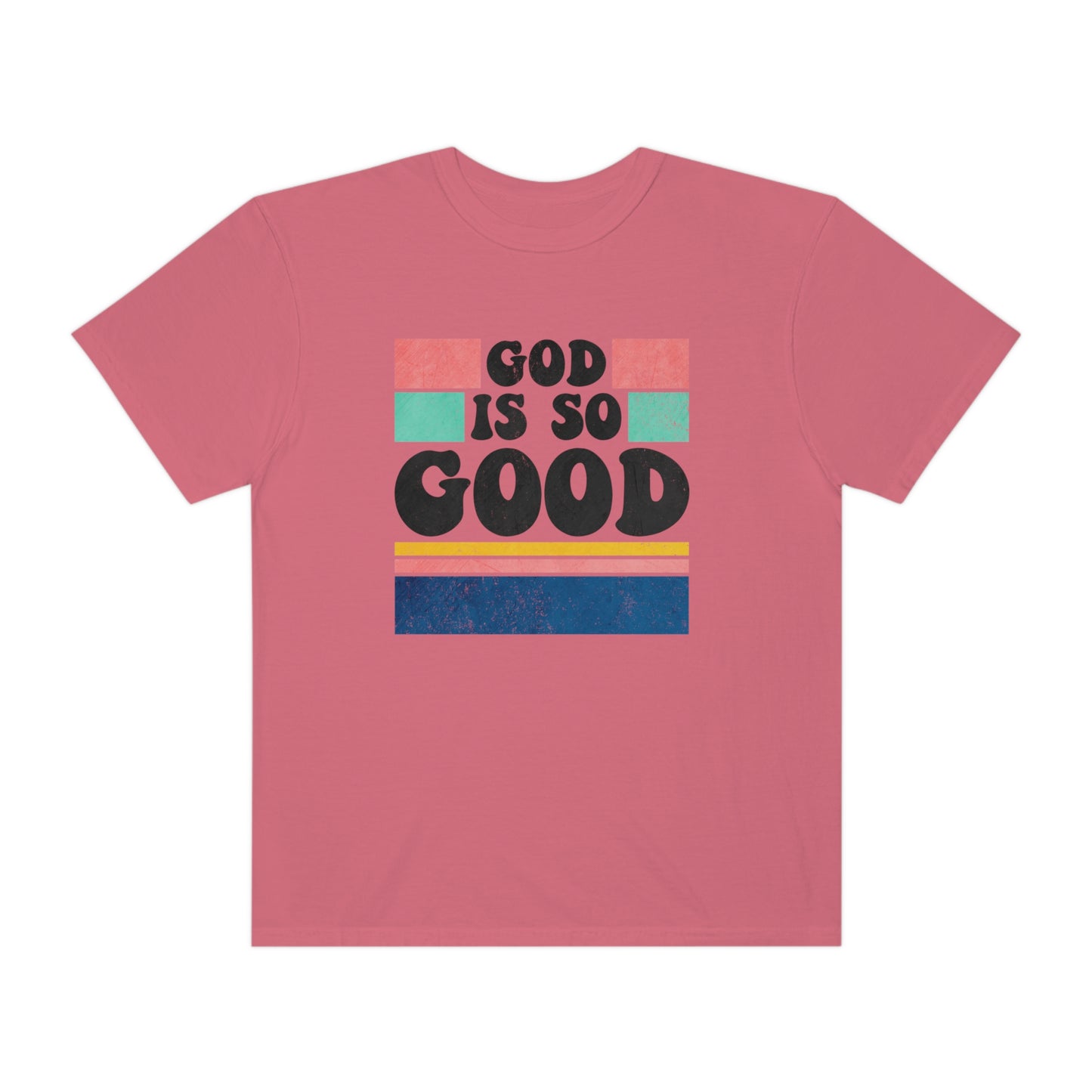 Retro God Is So Good T Shirt (Comfort Colors)