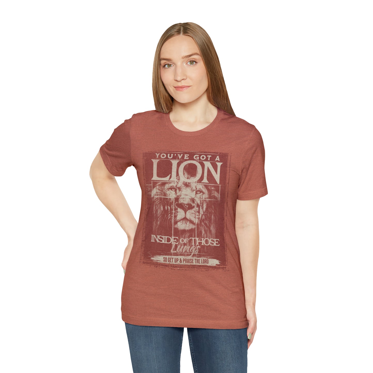 You've Got A Lion Inside of Those Lungs T Shirt