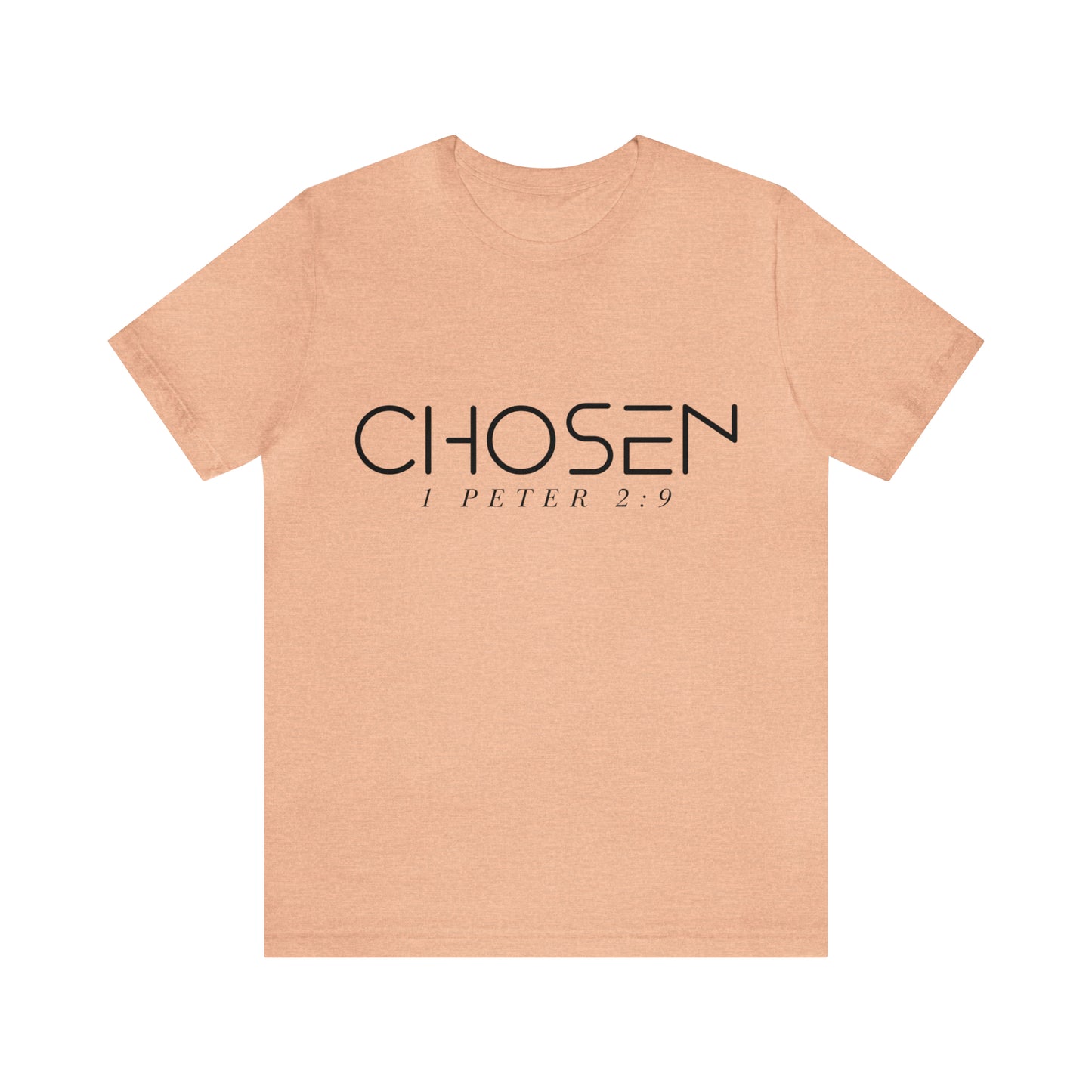 Chosen 1 Peter 2:9 T Shirt