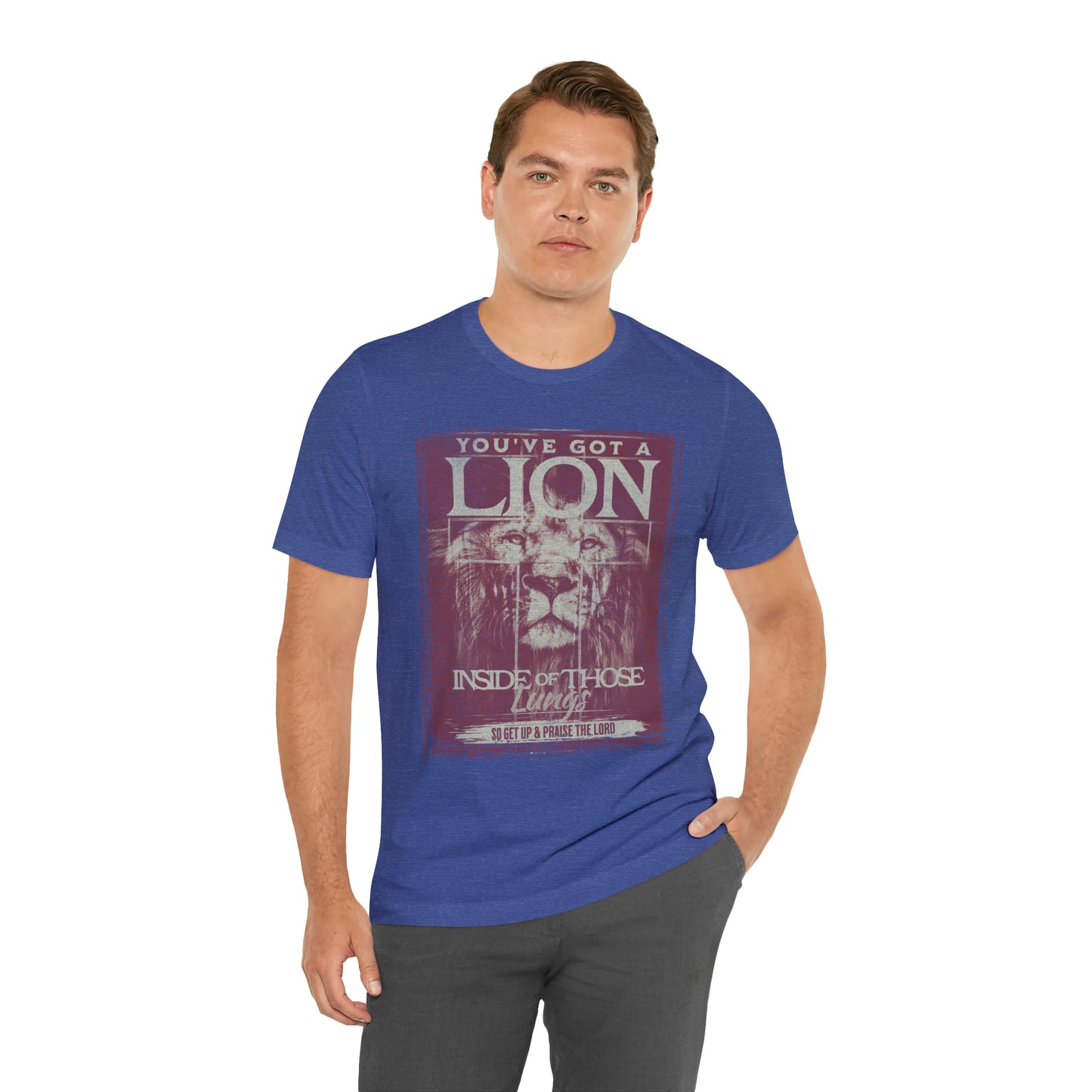 You've Got A Lion Inside of Those Lungs T Shirt