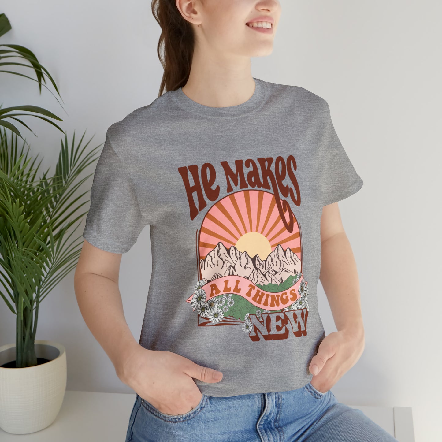 He Makes All Things New Boho Style T Shirt