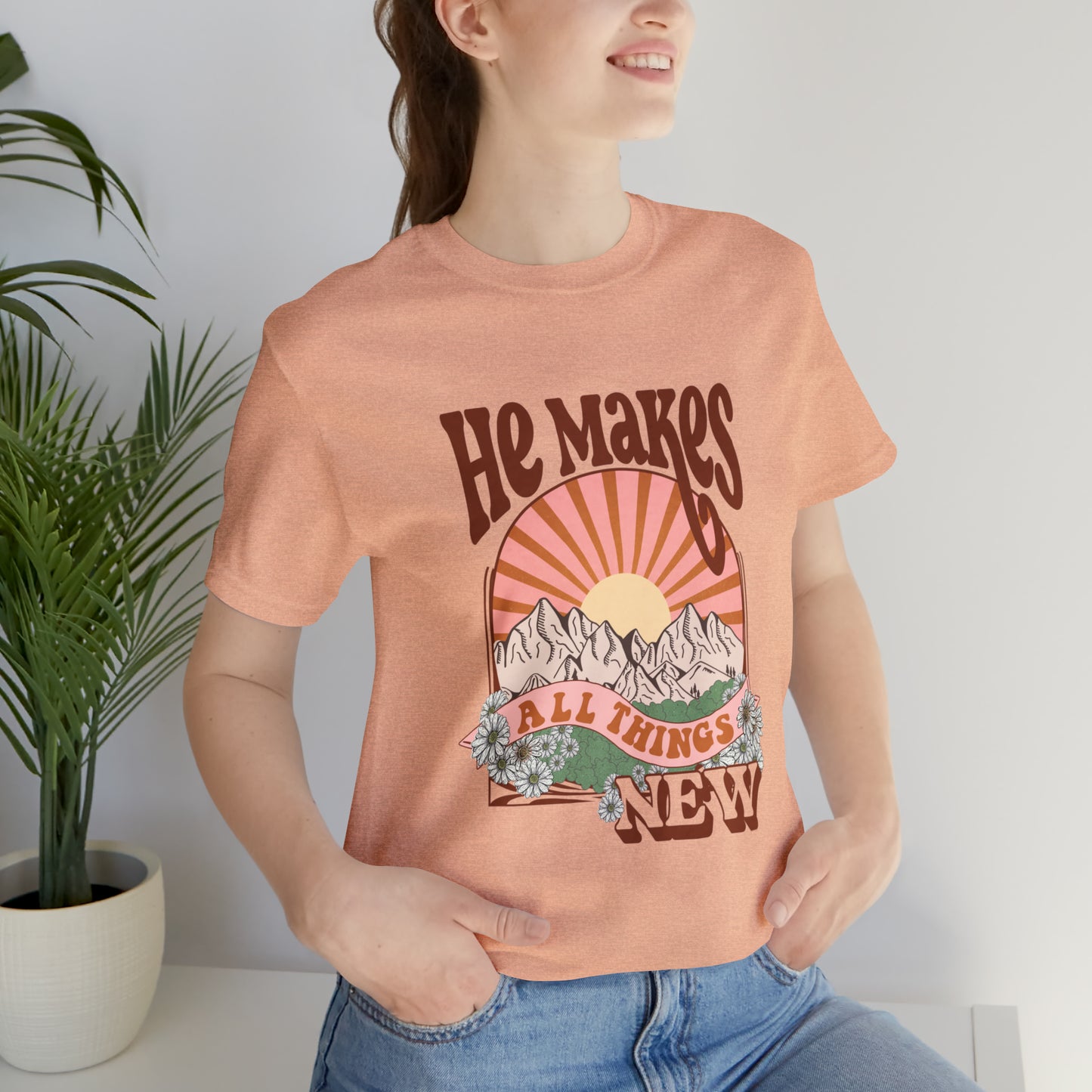 He Makes All Things New Boho Style T Shirt