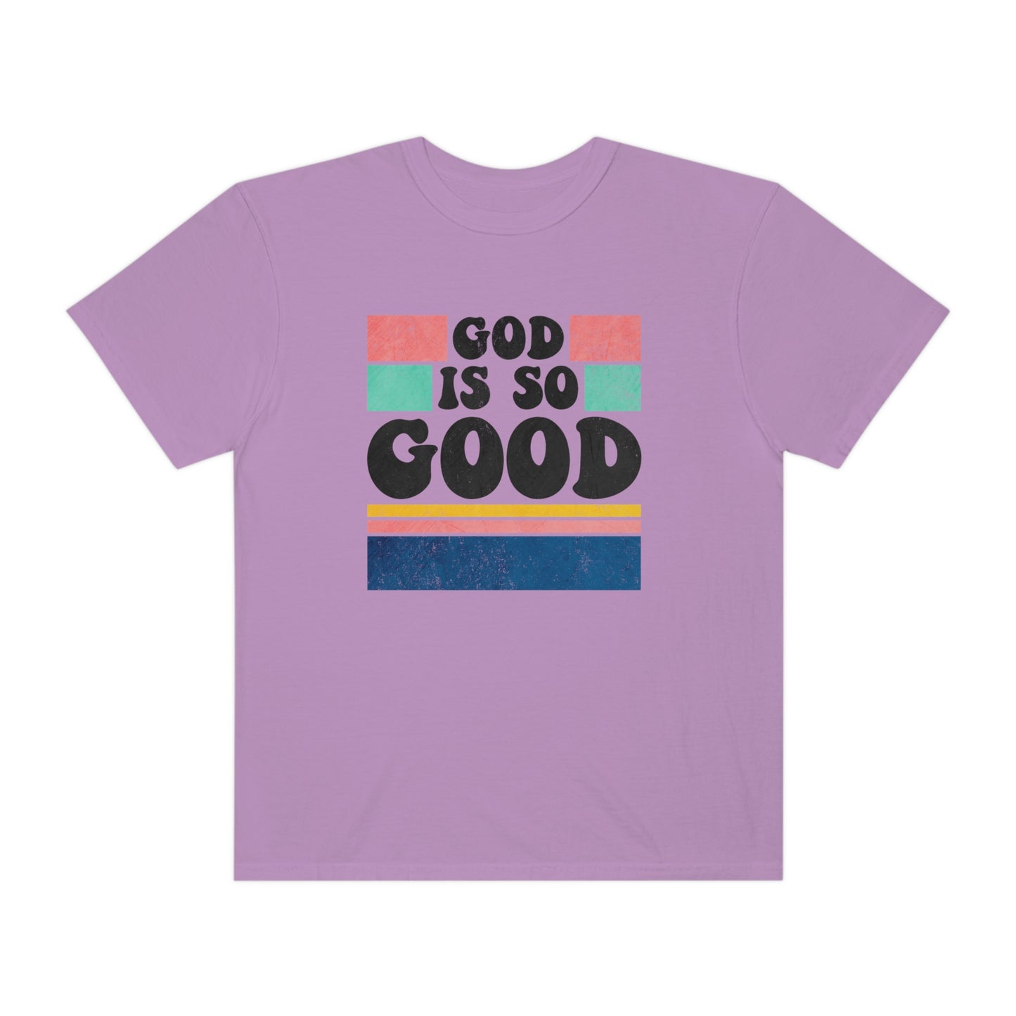 Retro God Is So Good T Shirt (Comfort Colors)