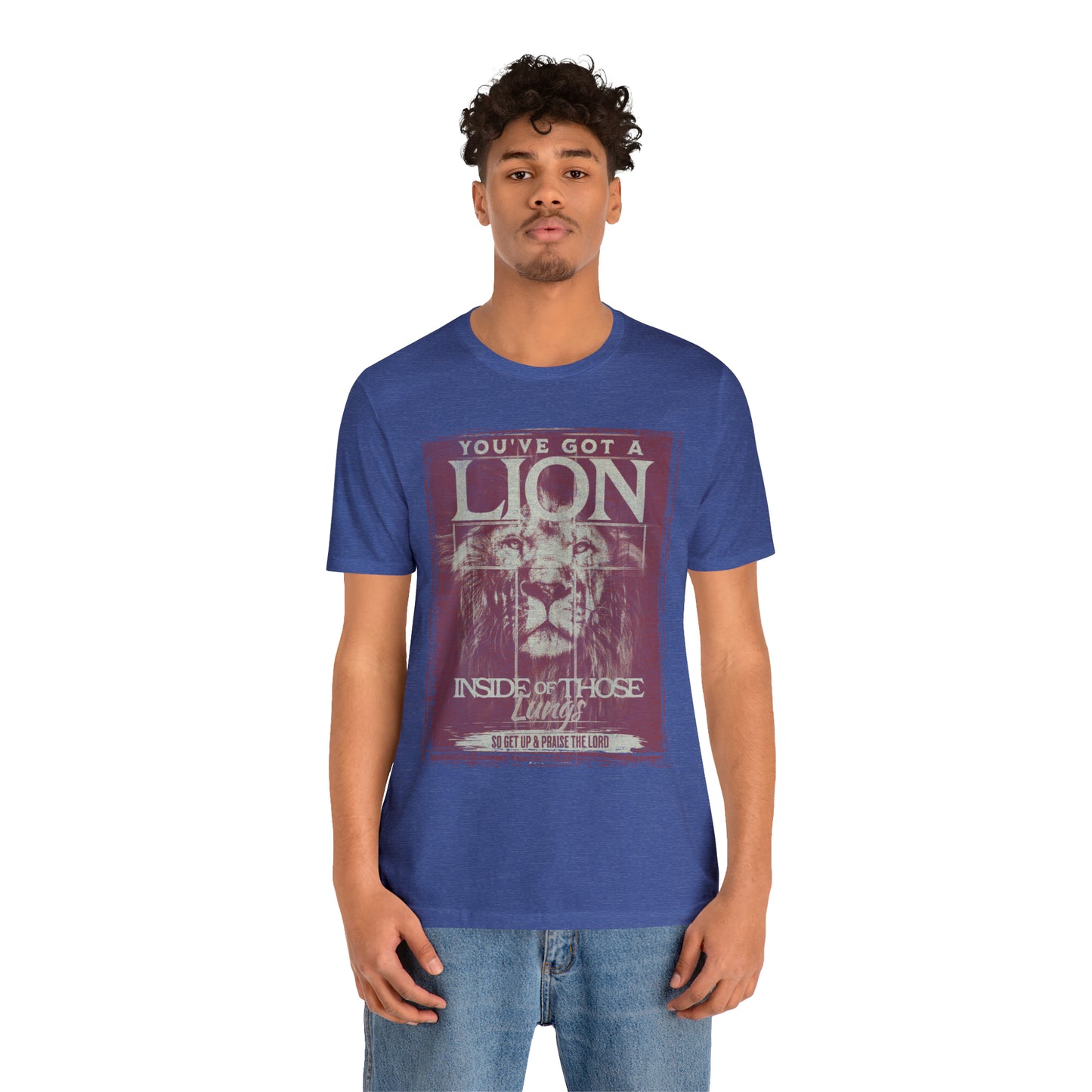 You've Got A Lion Inside of Those Lungs T Shirt