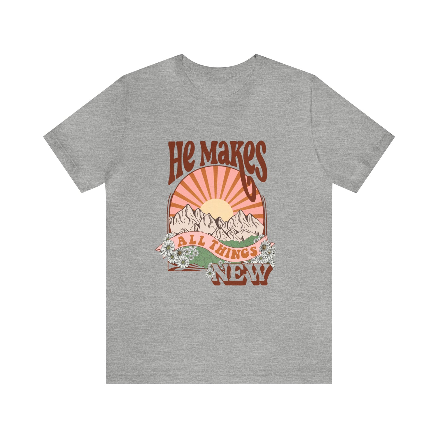 He Makes All Things New Boho Style T Shirt