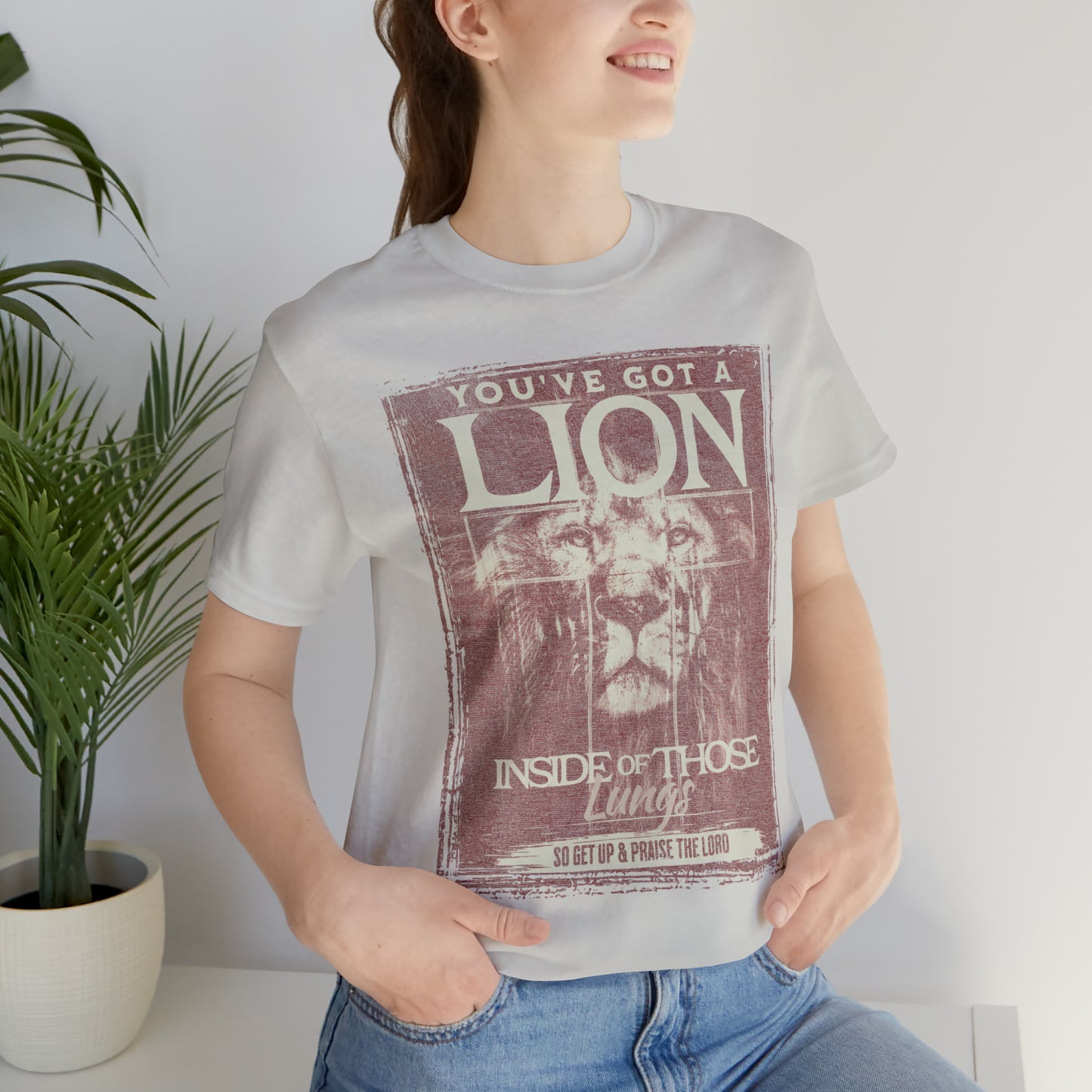 You've Got A Lion Inside of Those Lungs T Shirt